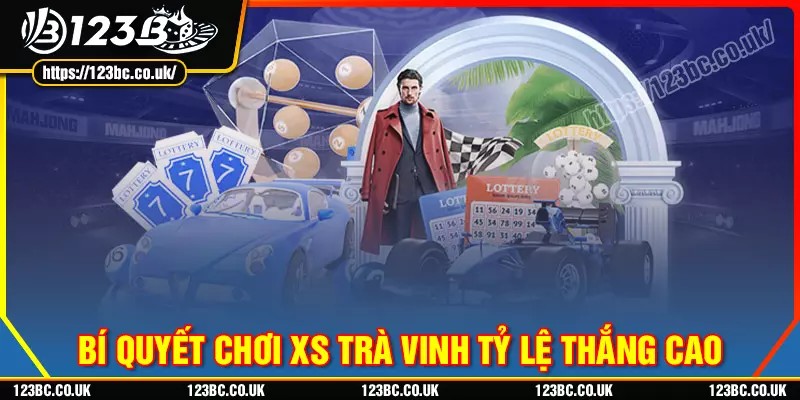 Bí quyết chơi xổ số trà vinh để nâng cao tỷ lệ thắng